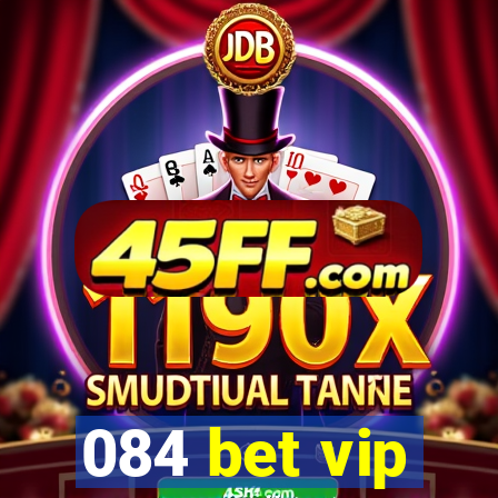084 bet vip